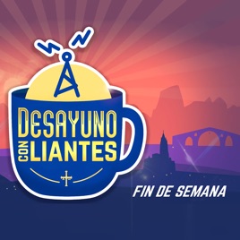 Desayuno con liantes. Fin de semana