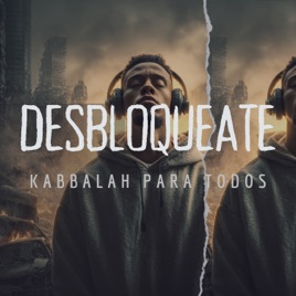 🎧 Desbloquéate Nanobios - Kabbalah para Todos Tu guía práctica para desbloquear tu vida