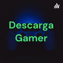 Descarga Gamer