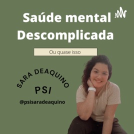 Descomplicando a saúde mental - psisaradeaquino