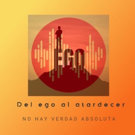 Desde el ego al atardecer