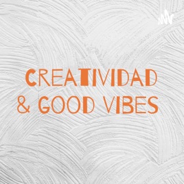 Creatividad & good vibes
