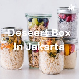 Deseert Box In Jakarta