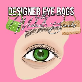 Designer Eye Bags with Michael Brooks