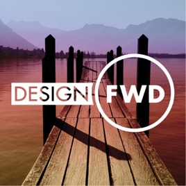 DesignFWD Podcast, presented by Mohawk Group