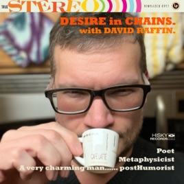 DESIRE in CHAINS with David Raffin