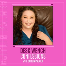 Desk Wench Confessions