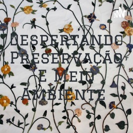 Despertando Preservação E Meio Ambiente