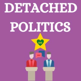 Detached Politics