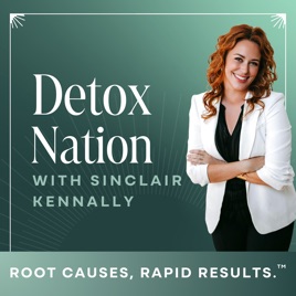 Detox Nation with Sinclair Kennally