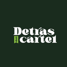 Detrás del Cartel