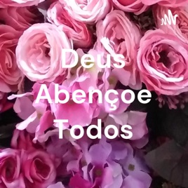 Deus Abençoe Todos