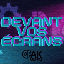 Devant vos écrans