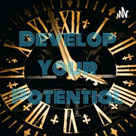 Develop Your Potential
