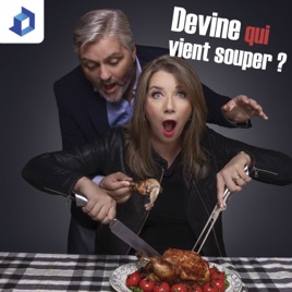 Devine qui vient souper?