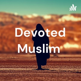 Devoted Muslim