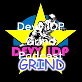 Devy IDP Grind Podcast