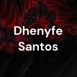 Dhenyfe Santos