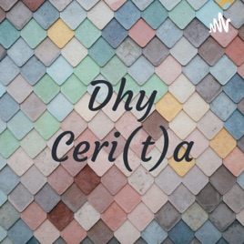 Dhy Ceri(t)a