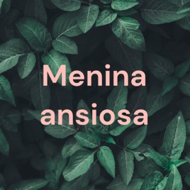 Menina ansiosa