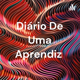 Diário De Uma Aprendiz