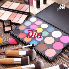 Dia - a - Dia & Make Up