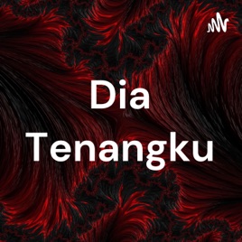 Dia Tenangku