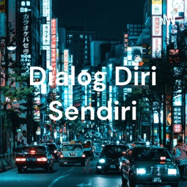 Dialog Diri Sendiri