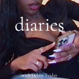 Diaries with Debby Friday