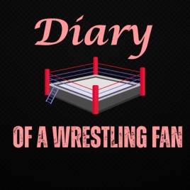 Diary of a Wrestling Fan