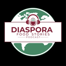 Diaspora Food Stories