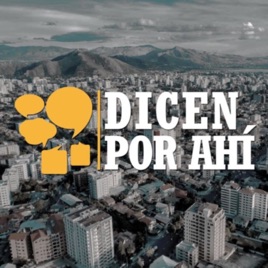 Dicen por Ahí