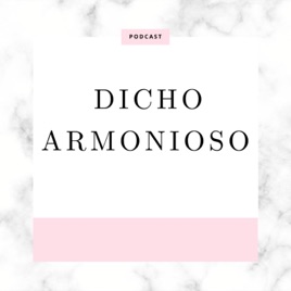 Dicho Armonioso