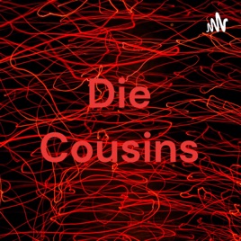 Die Cousins