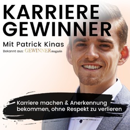 DIE KARRIERE GEWINNER mit Patrick Kinas: Psychologie, Karriere, Kommunikation, Rhetorik