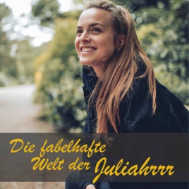 Die fabelhafte Welt der Juliahrrr