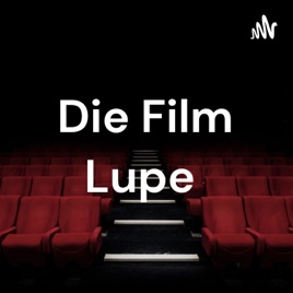 Die Film Lupe