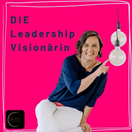 DIE Leadership Visionärin