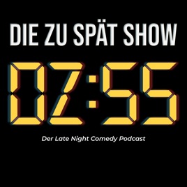 Die Zu Spät Show