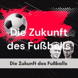 Die Zukunft des Fußballs