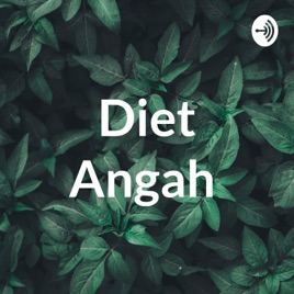 Diet Angah