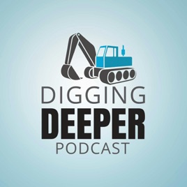 Digging Deeper - ForConstructionPros