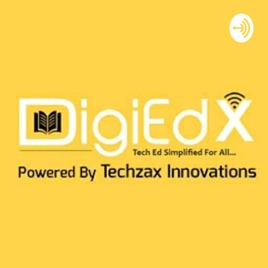 DigiEdX | Tech Ed. Simplified For All...