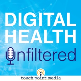 Digital Health Unfiltered