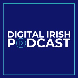 Digital Irish Podcast