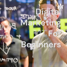 Digital Marketing For Beginners