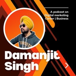 Digital Marketing Show | Damanjit Singh