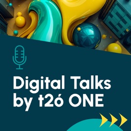 Digital Talks by t2ó ONE