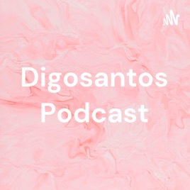 Digosantos Podcast