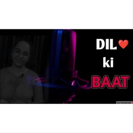 Dil KI Baat| listen once